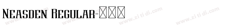 Neasden Regular字体转换 Neasden Regular字体转换